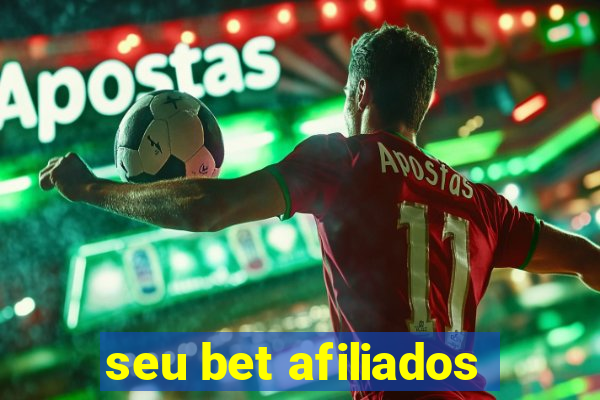 seu bet afiliados